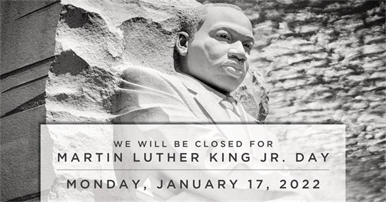 Martin Luther King Jr. Day Closed