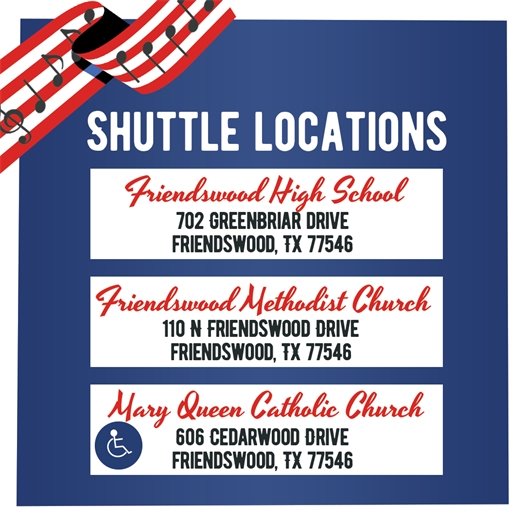 $th of July Shuttle Parking Friendswood High School, Friendswood Methodist Church, Mary Queen Catholic Church